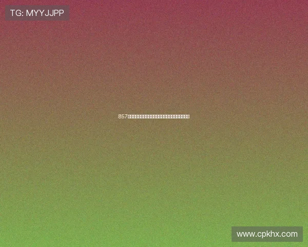 857体育免费观看直播精彩赛事全程跟踪实时更新尽在掌握 857体育免费观看直播精彩赛事全程跟踪实时更新尽在掌握